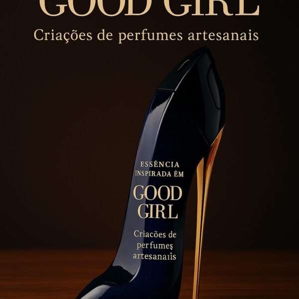 Essência Inspirada Good Girl C. H 100 ml