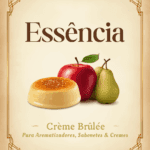 "Frasco da Essência Creme Brûlée, Maçã e Pera ao lado de produtos artesanais finalizados, representando aroma cremoso e frutado para cosméticos artesanais."